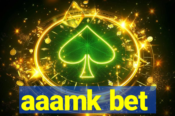 aaamk bet